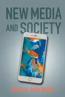 Nové médiá a spoločnosť - New Media and Society