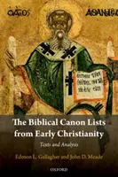 Zoznamy biblických kánonov z raného kresťanstva: Texty a analýzy - The Biblical Canon Lists from Early Christianity: Texts and Analysis
