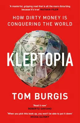 Kleptopia - Ako špinavé peniaze dobývajú svet - Kleptopia - How Dirty Money is Conquering the World