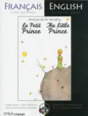 Malý princ - francúzsko-anglické dvojjazyčné vydanie s CD - Little Prince - French/English bilingual edition with CD