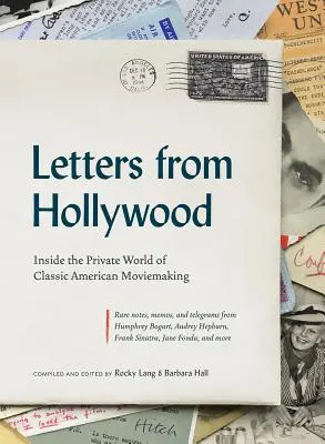 Listy z Hollywoodu: Do súkromného sveta klasickej americkej kinematografie - Letters from Hollywood: Inside the Private World of Classic American Moviemaking