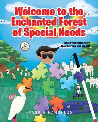 Vitajte v začarovanom lese špeciálnych potrieb - Welcome to the Enchanted Forest of Special Needs