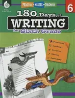 180 dní písania pre šiestu triedu: Vychádzky: Cvičenie, hodnotenie, diagnostika - 180 Days of Writing for Sixth Grade: Practice, Assess, Diagnose