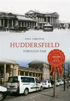 Huddersfield v čase - Huddersfield Through Time