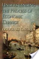 Pochopenie procesu hospodárskych zmien - Understanding the Process of Economic Change