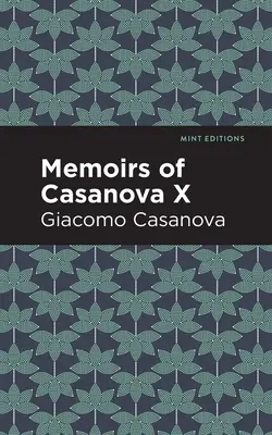 Casanovove memoáre, zväzok X - Memoirs of Casanova Volume X