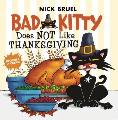 Zlá mačička nemá rada Deň vďakyvzdania - Bad Kitty Does Not Like Thanksgiving