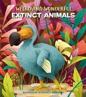 Podivné a úžasné vyhynuté zvieratá - Weird and Wonderful Extinct Animals