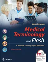 Lekárska terminológia v rýchlosti: prístup založený na viacerých štýloch učenia: Prístup k viacerým učebným štýlom - Medical Terminology in a Flash: A Multiple Learning Styles Approach: A Multiple Learning Styles Approach