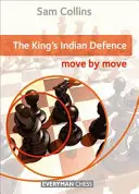 Kráľova indická obrana: Tah za ťahom, The - King's Indian Defence: Move by Move, The