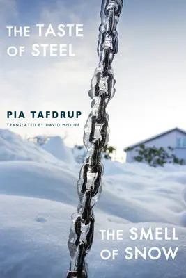 Chuť ocele - vôňa snehu - The Taste of Steel - The Smell of Snow