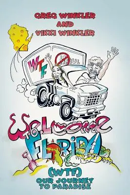 Vitajte na Floride (WTF) - Naša cesta do raja - Welcome to Florida (WTF) - Our Journey to Paradise