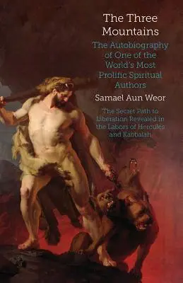 Tri hory: Autobiografia jednej zo svetových hôr - The Three Mountains: The Autobiography of One of the World