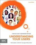 Porozumieť svojim používateľom: Praktický sprievodca metódami užívateľského výskumu - Understanding Your Users: A Practical Guide to User Research Methods