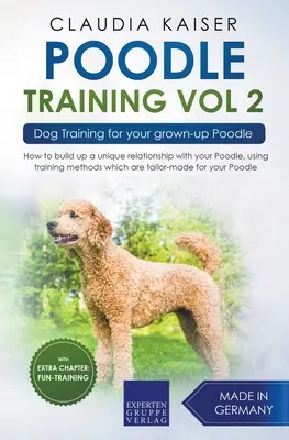 Výcvik pudla 2. diel - Výcvik psa pre vášho dospelého pudla - Poodle Training Vol 2 - Dog Training for Your Grown-up Poodle
