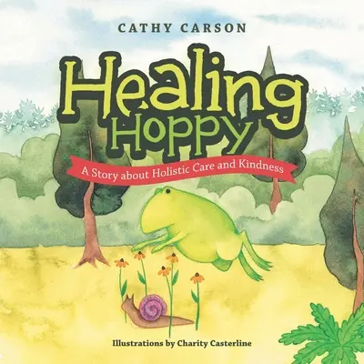 Liečenie Hoppyho: Príbeh o holistickej starostlivosti a láskavosti - Healing Hoppy: A Story About Holistic Care and Kindness