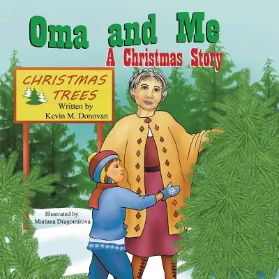 Oma a ja: Vianočný príbeh - Oma and Me: A Christmas Story