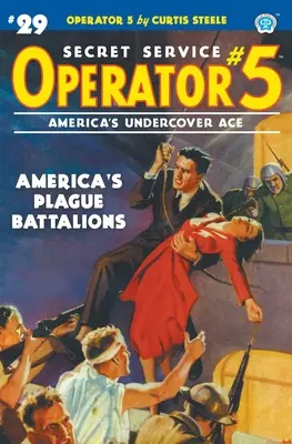 Operátor 5 #29: Americké morové prápory - Operator 5 #29: America's Plague Battalions