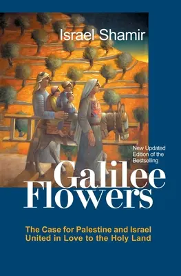 Galilejské kvety alebo kvety Galiley - Galilee Flowers, or Flowers of Galilee