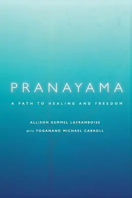 Pranajáma: Cesta k uzdraveniu a slobode - Pranayama: A Path to Healing and Freedom