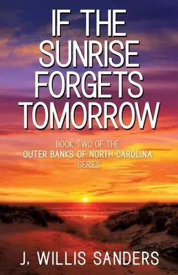 Ak východ slnka zabudne na zajtrajšok - If the Sunrise Forgets Tomorrow