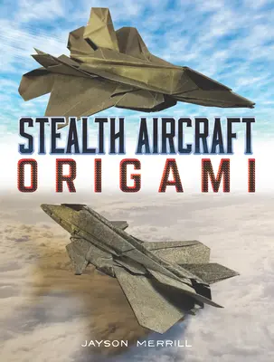 Origami lietadlá Stealth - Stealth Aircraft Origami