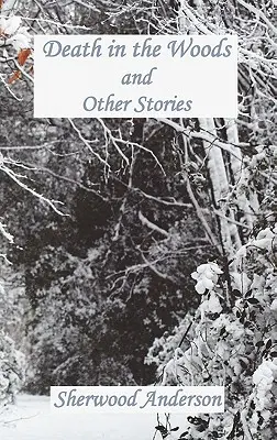 Smrť v lese a iné príbehy - Death in the Woods and Other Stories