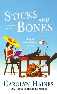 Sticks and Bones: Záhada Sarah Booth Delaneyovej - Sticks and Bones: A Sarah Booth Delaney Mystery
