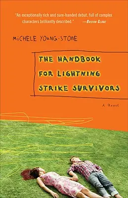 Príručka pre tých, ktorí prežili zásah bleskom - The Handbook for Lightning Strike Survivors