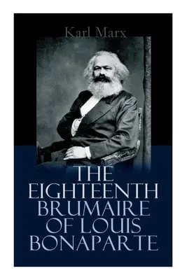 Osemnásty brumaire Ľudovíta Bonaparta - The Eighteenth Brumaire of Louis Bonaparte