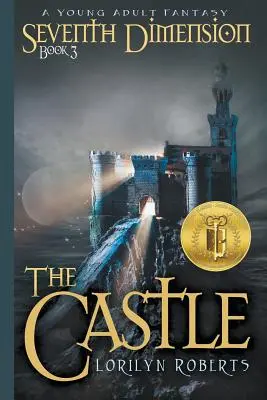 Siedmy rozmer - Hrad: Fantasy pre mládež - Seventh Dimension - The Castle: A Young Adult Fantasy