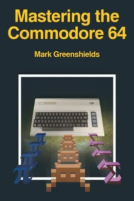Ovládanie počítača Commodore 64 - Mastering the Commodore 64