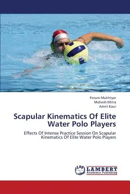 Kinematika lopatiek elitných hráčov vodného póla - Scapular Kinematics of Elite Water Polo Players