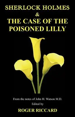 Sherlock Holmes a prípad otrávenej ľalie - Sherlock Holmes and the Case of the Poisoned Lilly