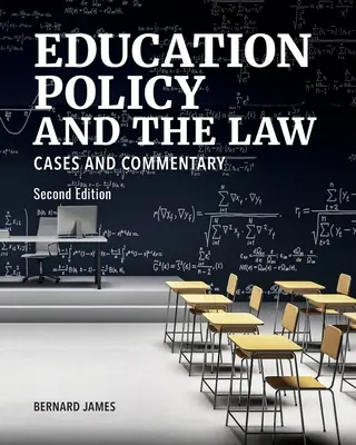 Vzdelávacia politika a právo: Prípady a komentáre, druhé vydanie - Education Policy and the Law: Cases and Commentary, Second Edition