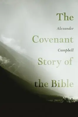 Biblický príbeh o zmluve - The Covenant Story of the Bible