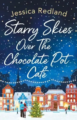 Hviezdne nebo nad kaviarňou Chocolate Pot Caf - Starry Skies Over The Chocolate Pot Caf