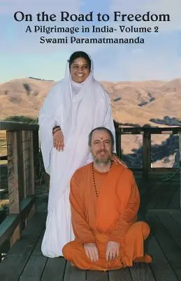 Na ceste k slobode: Púť v Indii 2. diel - On The Road To Freedom: A Pilgrimage In India Volume 2