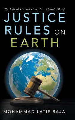 Spravodlivosť vládne na zemi: Život Hazrata Umera bin Chataba (R.A.) - Justice Rules on Earth: The Life of Hazrat Umer Bin Khatab (R.A)