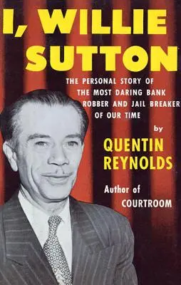 Ja, Willie Sutton - I, Willie Sutton