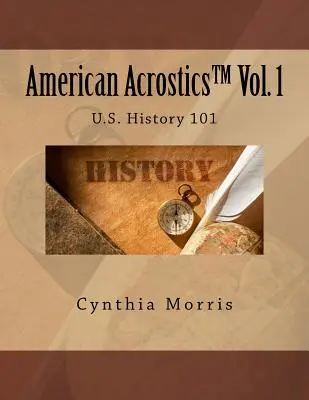 Americká akrostichnika 1. diel: Dejiny USA 101 - American Acrostics Volume 1: U.S. History 101