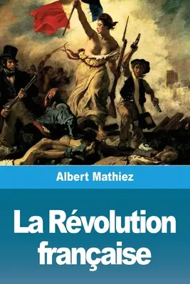 Francúzska revolúcia - La Rvolution franaise
