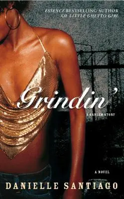 Grindin': Príbeh z Harlemu - Grindin': A Harlem Story