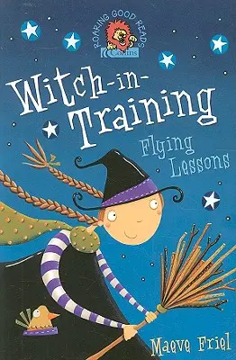 Lekcie lietania (Čarodejnica vo výcviku, kniha 1) - Flying Lessons (Witch-In-Training, Book 1)