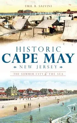 Historický Cape May, New Jersey: Letné mesto pri mori - Historic Cape May, New Jersey: The Summer City by the Sea