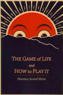 Hra života a ako ju hrať - The Game of Life and How to Play It