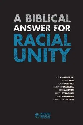 Biblická odpoveď pre rasovú jednotu - A Biblical Answer for Racial Unity
