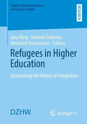 Utečenci vo vysokoškolskom vzdelávaní: Spochybňovanie pojmu integrácie - Refugees in Higher Education: Questioning the Notion of Integration