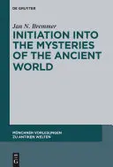 Zasvätenie do tajomstiev antického sveta - Initiation into the Mysteries of the Ancient World