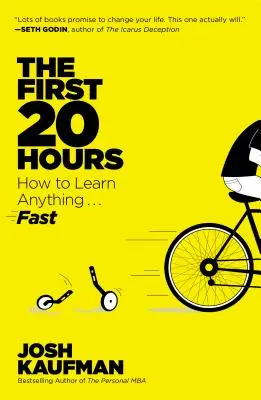 Prvých 20 hodín: Ako sa naučiť čokoľvek... Fast - The First 20 Hours: How to Learn Anything... Fast
